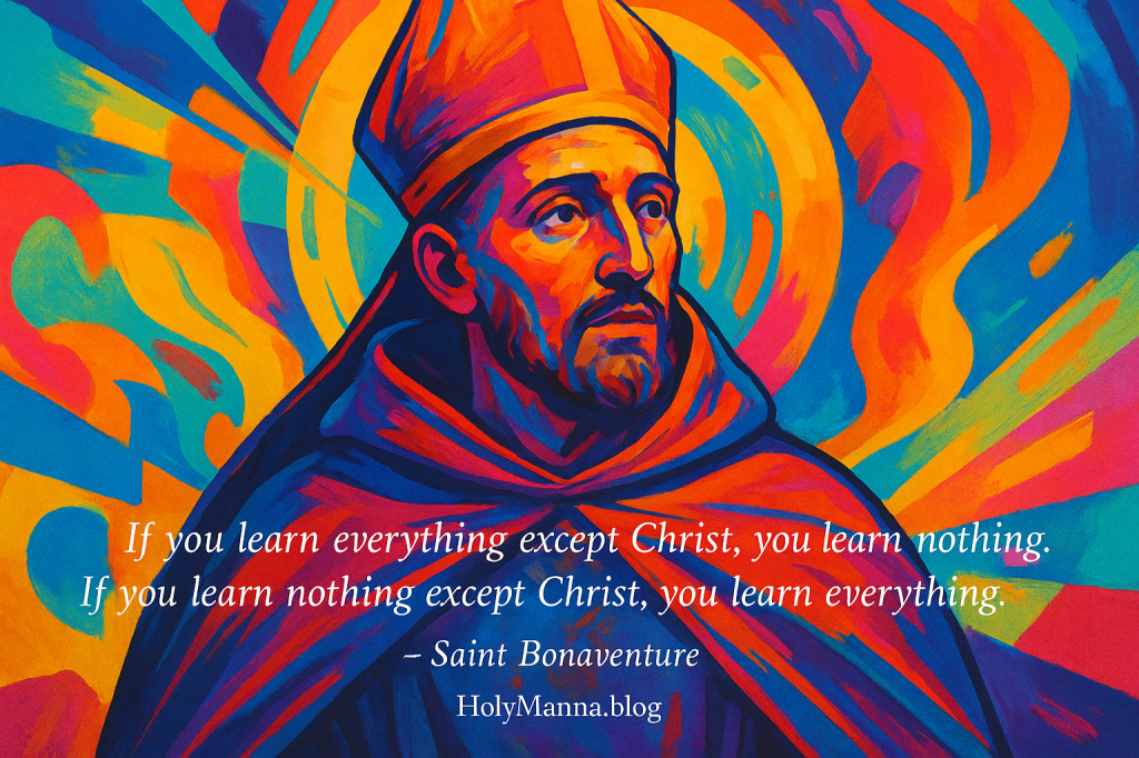 July 15th – Saint of the Day: Saint Bonaventure, Bishop & Doctor of the&nbsp;Church