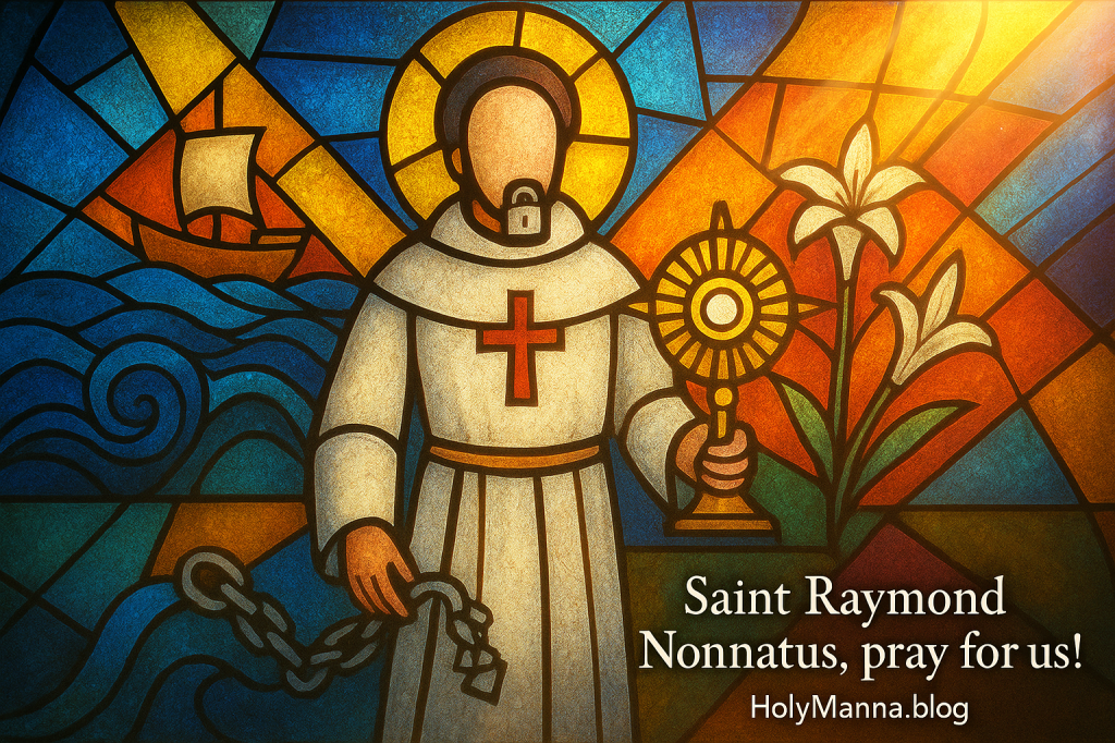August 31st – Saint of the Day: Saint Raymond&nbsp;Nonnatus