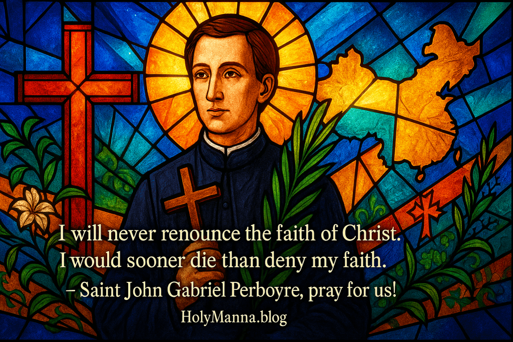 September 11th – Saint of the Day: Saint John Gabriel Perboyre,&nbsp;Martyr