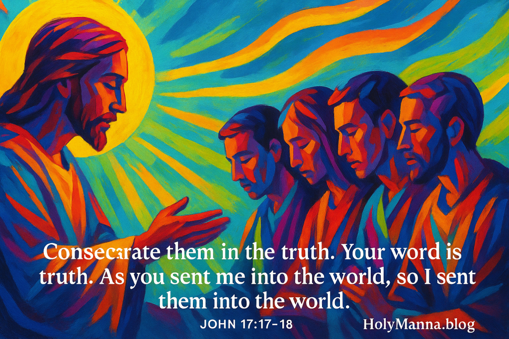 June 4, 2025 – Consecrated in Today’s Mass&nbsp;Readings