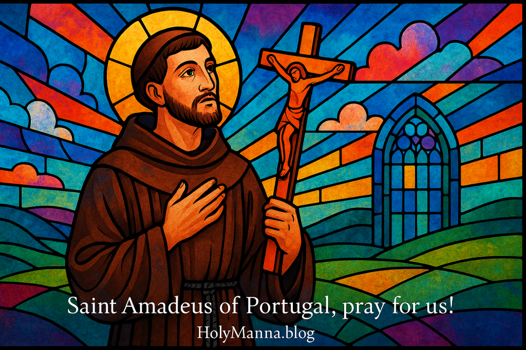 August 9th – Saint of the Day: Saint Amadeus of Portugal