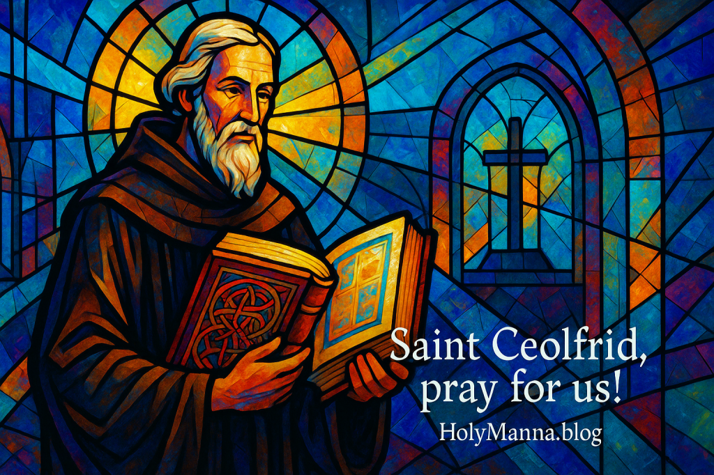 September 25th – Saint of the Day: Saint&nbsp;Ceolfrid