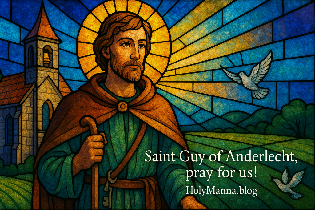 September 12th – Saint of the Day: Saint Guy (Guidon) of&nbsp;Anderlecht
