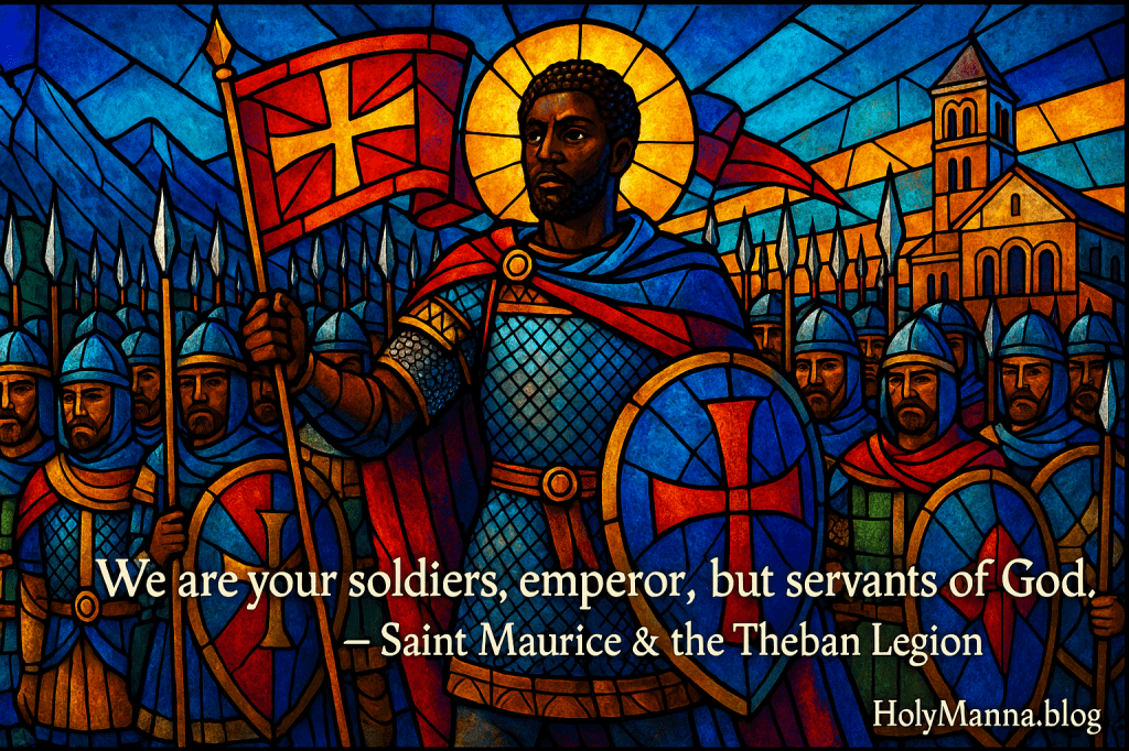 September 22nd – Saint of the Day: Saint Maurice & the Theban Legion,&nbsp;Martyrs