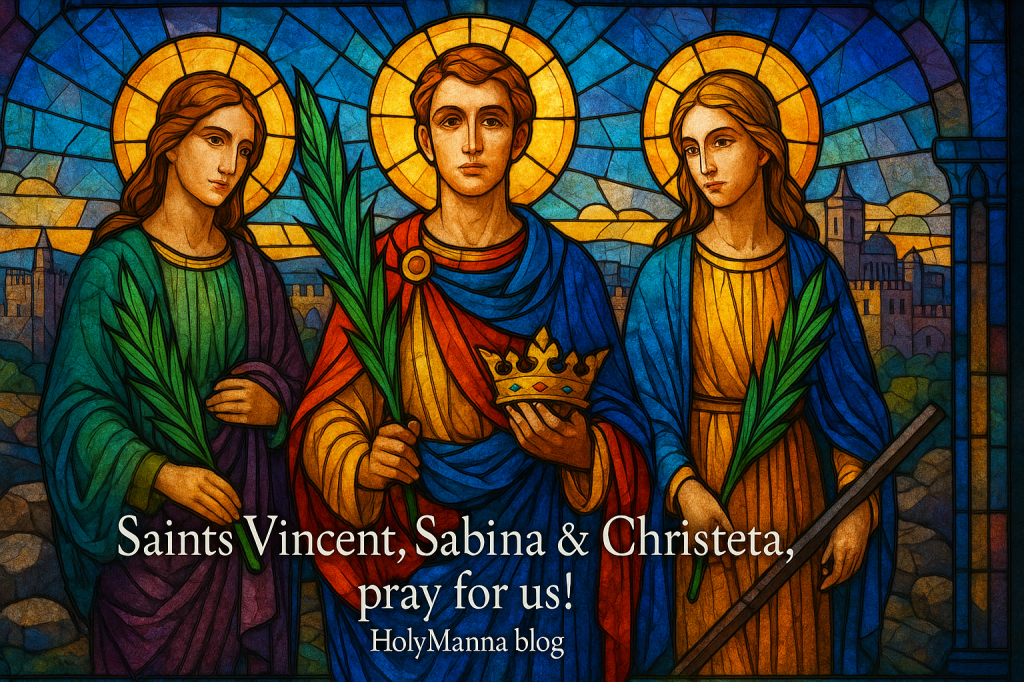 October 27th – Saint of the Day: Saints Vincent, Sabina & Christeta,&nbsp;Martyrs